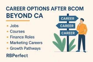 Career Options After BCom Beyond CA RBPerfect